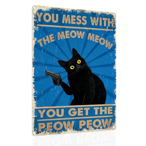 You Mess With The Meow Sign