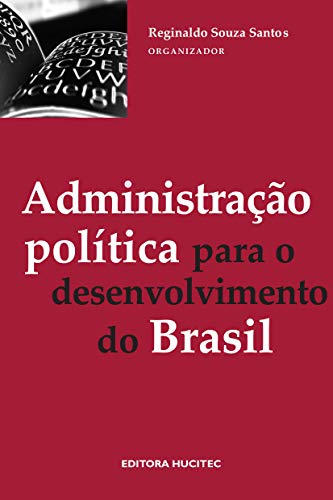 Administração Política para o desenvolvimento do Brasil: