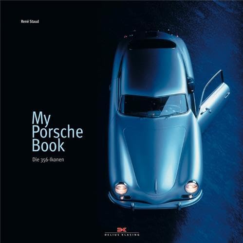 My Porsche Book: Die 356-Ikonen (English and German Edition)