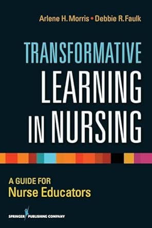 Transformative Learning in Nursing: A Guide for Nurse Educators book cover