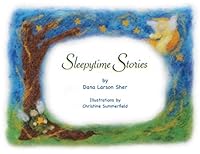 Sleepytime Stories: The Tales of Annabelle, the Forest Fairy and The Adventures of Gabby, the Littlest Angel 0692134573 Book Cover