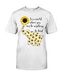 in A World Where You Can Be Anything Be Kind Love Elephants Love Animals Love Pets T-Shirt, Youth Shirts, Hoodie, Long Sleeve, Sweatshirt for Men Women Kids