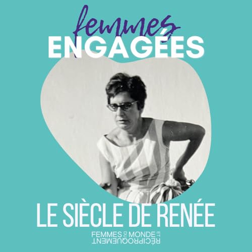 Le si&egrave;cle de Ren&eacute;e : &laquo; Je crois qu'on est &agrave; la veille d'un grand bouleversement &raquo;