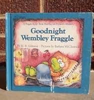Goodnight Wembley Fraggle (A Fraggle Rock Book) B001HAOSZA Book Cover