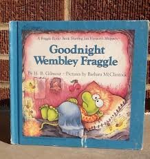 Unknown Binding Goodnight Wembley Fraggle (A Fraggle Rock Book) Book