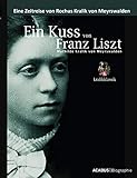  Ein Kuss von Franz Liszt - Mathilde Kralik von Meyrswalden