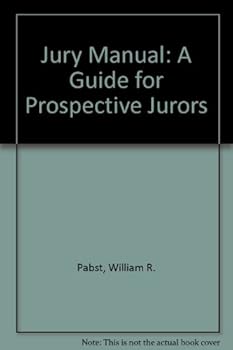 Hardcover Jury Manual: A Guide for Prospective Jurors Book