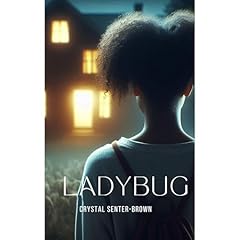 Ladybug (Short Story) Audiolibro Por Crystal Senter-Brown arte de portada