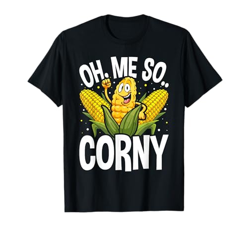 Funny Oh Me So Corny Cheesy Food Pun Corn Ideas T-Shirt