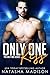 Only One Kiss (Only One Series) (English Edition)