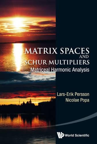 Matrix Spaces and Schur Multipiers: Matriceal Harmonic Analysis