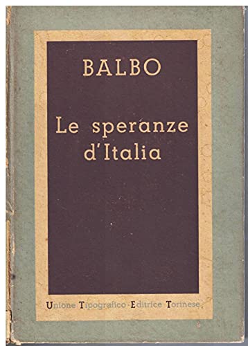  Le speranze d\'Italia. UTET.