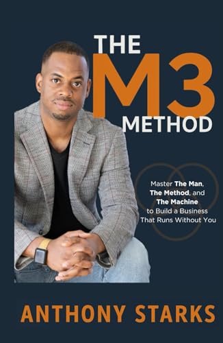Bild: THE M3 METHOD: Master The Man, The Method, and The Machine to Build a Business That Runs Without You f�r 22,81 EUR bei amazon.de