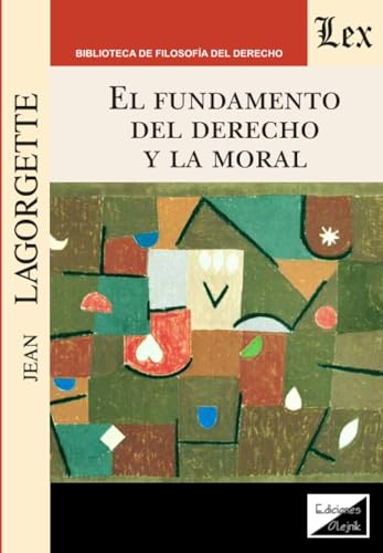 Portada de El Fundamento del Derecho y la Moral
