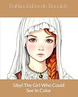 Sibyl:The Girl Who Could See In Color (MindShift Kids) B0F66F6DMS Book Cover