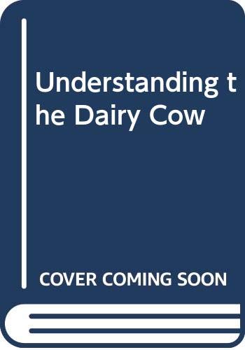 Understanding the Dairy Cow 0632018895 Book Cover
