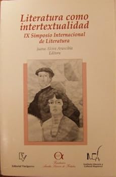 Paperback Literatura Como Intertextualidad (IX Simposio Internacional de Literatura) Book