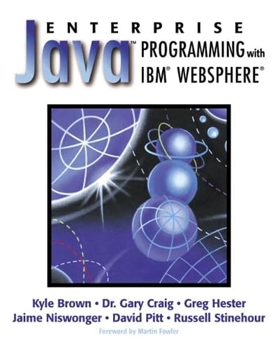 Enterprise Java Programming with IBM WebSphere: Brown, Kyle, Niswonger ...