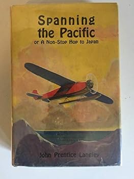 Hardcover Spanning the Pacific Book