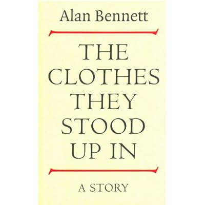 The Clothes They Stood Up In