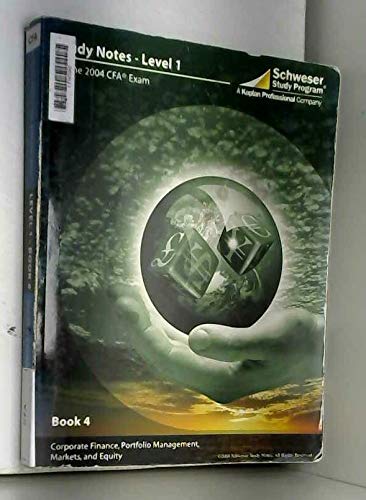 Amazon.com: Schweser Study Notes for the 2004 CFA Exam, Level 1 Book 4 ...