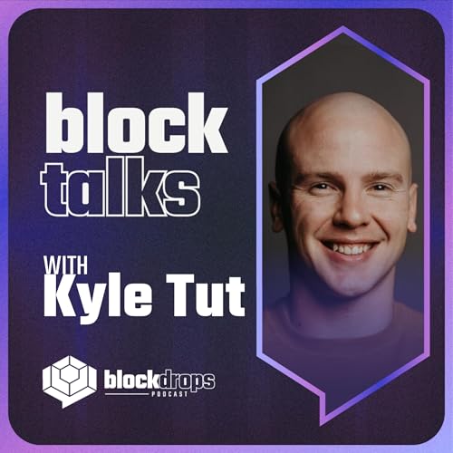 BlockTalks with Kyle Tut