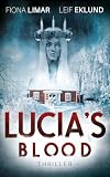 Lucia's Blood: Swedish crime thriller (Claesson & Nyberg Thrillers Book 1)