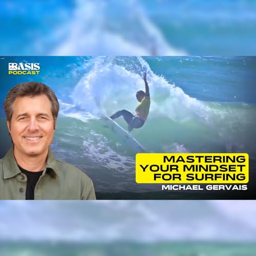 Michael Gervais: Mastering your mindset for surfing Podcast Por  arte de portada