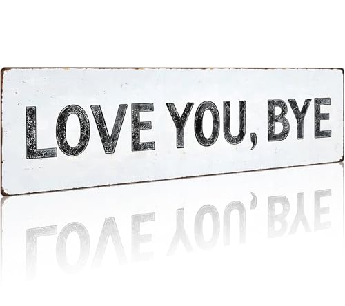Crazysign Love You Bye Sign Above Door Love You Bye Vintage Metal Sign for Hallway Front Door Living Room Mudroom Farmhouse Decor 4x16 Inch(26038)