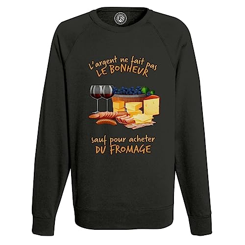 Sweat l'argent ne fait pas le bonheur Fromage Charcuterie pour bon vivant