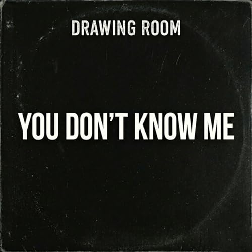You Don't Know Me