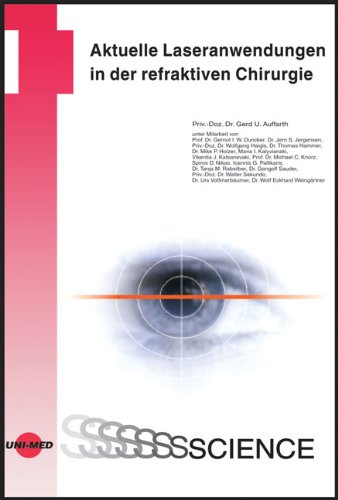 Aktuelle Laseranwendungen in der refraktiven Chirurgie