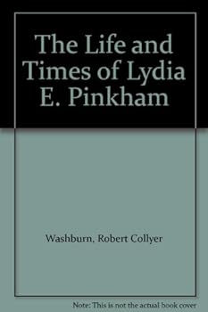 Life and Times of Lydia E. Pinkham