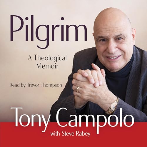 Pilgrim by Tony Campolo, Steve Rabey episode artwork