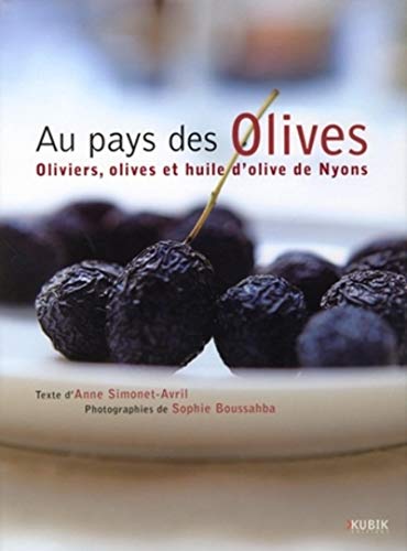 Au pays des olives, olives et huile d'olive de yons