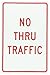 NMC TM141G Traffic Sign, Legend "NO THRU TRAFFIC", 12" Length x 18" Height, 0.040 Aluminum, Red On White