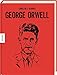 Produktbild George Orwell: Die Comic-Biografie des Autors von 1984 und Farm der Tiere