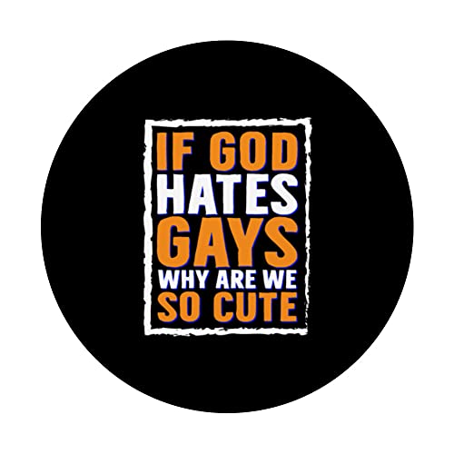 If God Hates Gays Why Are We So Cute Lesbian Trans LGBT PopSockets Swappable PopGrip, Black - Image 3
