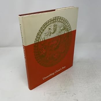 Hardcover Unearthing China's past Book