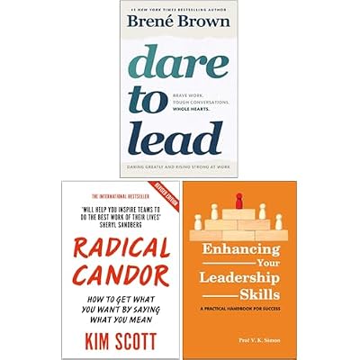 Dare to Lead, Radical Candor & Enhancing Your Leadership Skills 3 Books Collection Set
