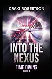  Into The Nexus: 4 (Time Diving)