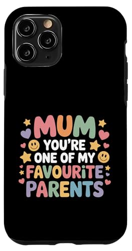 Mum You're One Of My Favourite Parents ���� - �X�}�z�P�[�X iPhone 11 Pro �p