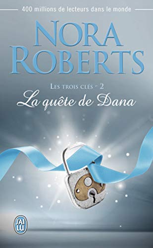 voir fiche du livre Les trois clés, Tome 2 : La quête de Dana