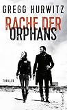 gregg hurwitz orphan x book 4  Rache der Orphans: Agenten-Thriller (Evan Smoak 3)
