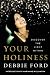 Produktbild Your Holiness: Discover the Light Within
