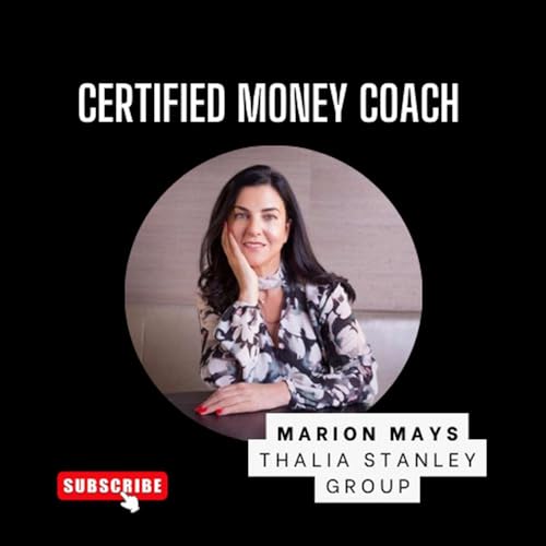 Unlocking financial success through financial literacy with advocate and financial coach, Marion Mays.