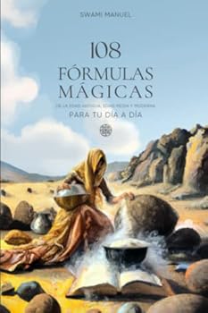 Paperback 108 FÓRMULAS MÁGICAS PARA TU DÍA A DÍA: De la Edad Antigua, Edad Media y Edad Moderna (COLECCIÓN 108 FÓRMULAS MÁGICAS) (Spanish Edition) [Spanish] Book