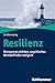 Produktbild Resilienz: Ressourcen stärken, psychisches Wohlbefinden steigern