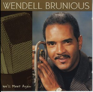 We'll Meet Again - Wendell Brunious [Audio CD] - Amazon.com Music