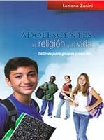 ADOLESCENTES LA RELIGION Y LA VIDA 9587154770 Book Cover